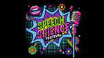 Join us at the Speech Science Festival!